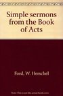 Simple sermons from the Book of Acts