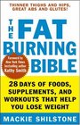 The Fat-Burning Bible: 28 Days of Foods, Supplements, and Workouts that Help You Lose Weight