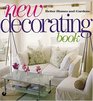 New Decorating Book (Better Homes  Gardens (Hardcover))