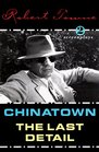 Chinatown and the Last Detail 2 Screenplays