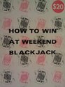How to win at weekend blackjack