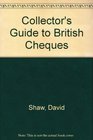 Collector's Guide to British Cheques