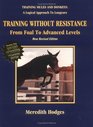 Training Without Resistance From Foal to Advanced Levels