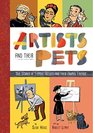 Great Artists and Their Awesome Pets True Stories of Famous Artists and Their Animal Friends