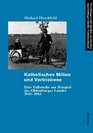 Katholisches Milieu und Vertriebene Eine Fallstudie am Beispiel des Oldenburger Landes 19451965