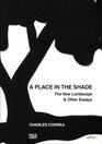 A Place in the Shade The New Landscape and Other Essays