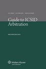 Guide to ICSID Arbitration 2nd Edition Revised