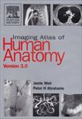 Imaging Atlas of Human Anatomy CDROM