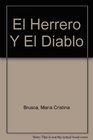 El Herrero Y El Diablo