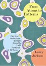 From Atoms to Patterns Crystal Structure Designs from the 1951 Festival of Britain