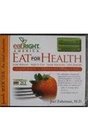 Eat for Health: Lose Weight Keep It Off Look Younger Live Longer (Book One)