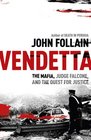 Vendetta The Mafia Judge Falcone and the Hunt for Justice