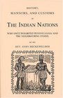 History Manners and Customs of the Indian Nations Who Once Inhabited Pennsylvania and the Neighbouring States