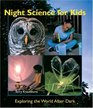 Night Science for Kids  Exploring the World After Dark