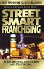Street Smart Franchising A Must Read Before You Buy a Franchise