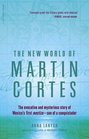 The New World Of Martin Cortes