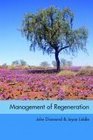 Management of Regeneration Choices Challenges and Dilemmas