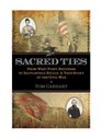 Sacred Ties From West Point Brothers to Battlefield Rivals A True Story of the Civil War