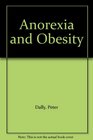 Anorexia and Obesity