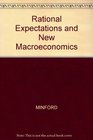 Rational Expectations and the New Macroeconomics