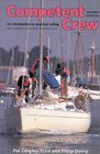 Competent Crew An Introduction to the Practice and Theory of Sailing