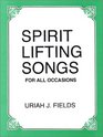 Spirit Lifting Songs