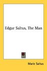 Edgar Saltus The Man