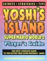 Yoshi's Island Super Mario World 2 Player's Guide