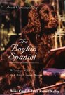 The Boykin Spaniel South Carolina's Dog A Crackerjack Retriever Trick Artist  Family Favorite
