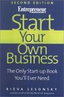 Start Your Own Business: The Only Start-Up Book You\'ll Ever Need (Start Your Own Business: The Only Start-Up Book You\'ll Ever Need)
