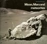 Moon Mars and Meteorites