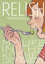 Relish: My Life In The Kitchen (Turtleback School & Library Binding Edition)