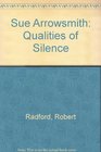Qualities of Silence Sue Arrowsmith