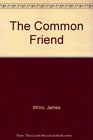 The Common Friend