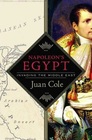Napoleon's Egypt Invading the Middle East