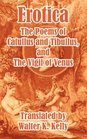 Erotica The Poems of Catullus and Tibullus