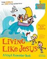 Living Like Jesus A Sing  Remember Book