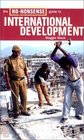 The NoNonsense Guide to International Development