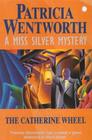 The Catherine Wheel (Miss Silver, Bk 15)