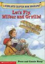 Let's Fly, Wilbur and Orville! (Before I Made History)