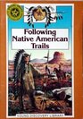 Following Native American Trails