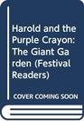 Harold and the Purple Crayon The Giant Garden