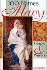 100 Names of Mary Stories and Prayers
