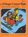 Magic Carpet Ride  Primary Activities with Fairy Tales