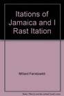 Itations of Jamaica and I Rast Itation