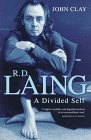 RD Laing A Divided Self  A Biography