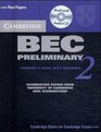 Cambridge BEC Preliminary 2 Self Study Pack Examination papers from University of Cambridge ESOL Examinations