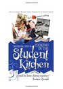 The Survival Guide to Cooking in the Student Kitchen And the Housesharing Experience