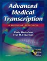 Advanced Medical Transcription with CDROM A Modular Approach