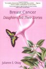 Breast Cancer Daughters Tell Their Stories
